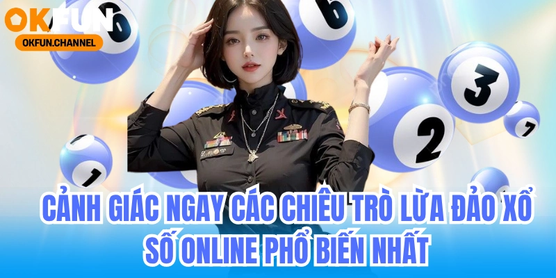 Lừa Đảo Xổ Số - Cảnh Báo Chiêu Trò Bán Vé Số Giả 2025 5 Cảnh giác ngay các chiêu trò lừa đảo xổ số online phổ biến nhất