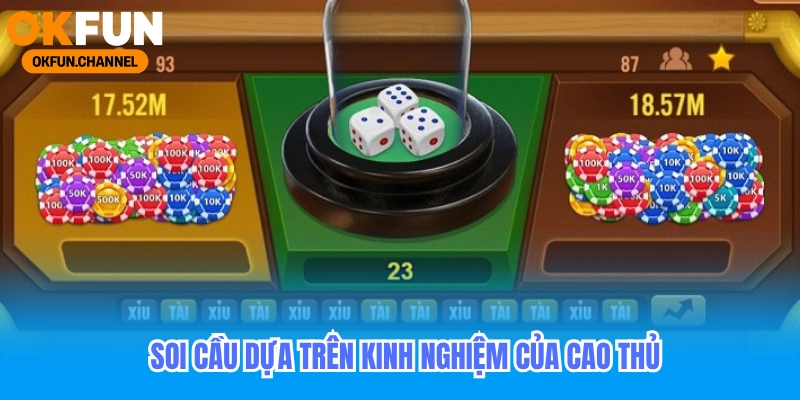 Tài xỉu Okfun - Bắt Cầu Tài Xỉu Online - MD5 Cầu Bệt 1-1 1-2 6 Soi cầu dựa trên kinh nghiệm của cao thủ